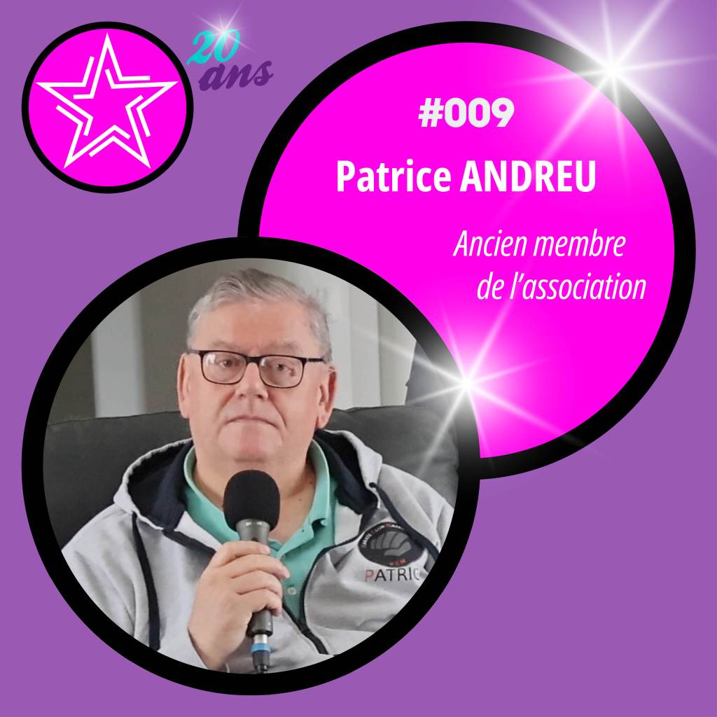 Patrice Andreu : 15 ans de souvenirs et une rencontre&nbsp;inoubliable